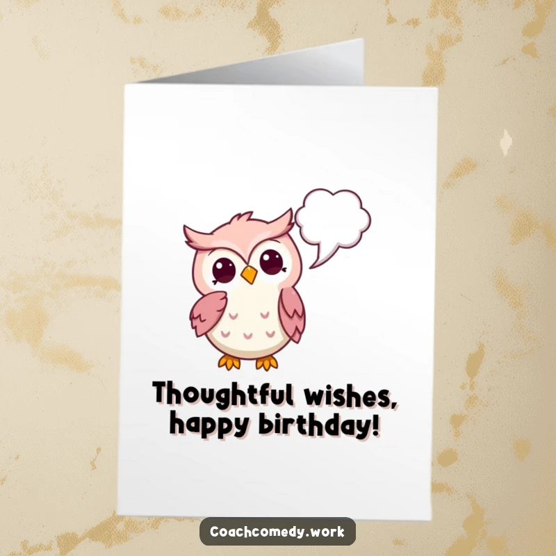 Funny Free Printable Birthday Card: Thoughtful Kawaii owl pointing to a thought bubble, perfect for wishing deep birthday thoughts.