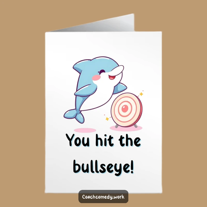 Free Printable Kawaii Dolphin Congrats Card - Aim High Funny Downloadable Gift