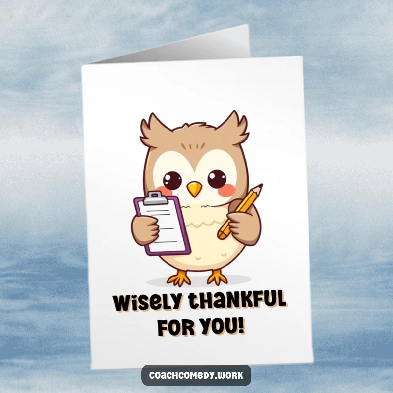 Funny free printable thank you card: A Kawaii owl holding a clipboard, ready to note your amazing kindness.