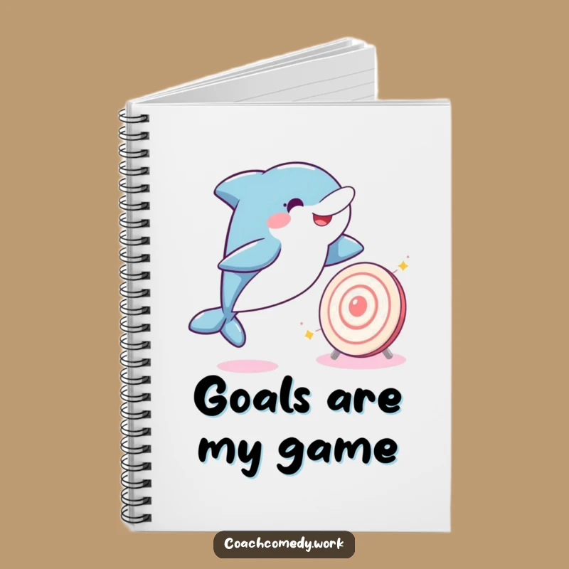 Funny Kawaii Dolphin Notebook: Set Your Goals, A Clever Funny Gift for Planners!